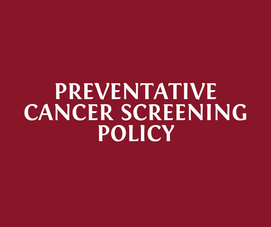 Preventative Cancer Screening Policy